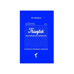 Libro "Cómo triunfar en la música hoy" de Ari Herstand. Guía para músicos que buscan éxito, desde tocar en casa hasta llenar salas.