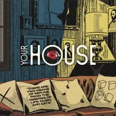Sofá con cojines, uno con cita sobre refugio, otro con huellas de gato. El texto "YOUR HOUSE" y un ojo rojo sugieren diferentes tipos de música house.