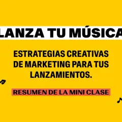 Aprende como hacer un teaser para lanzar tu música con estrategias creativas de marketing. Resumen de la mini clase.