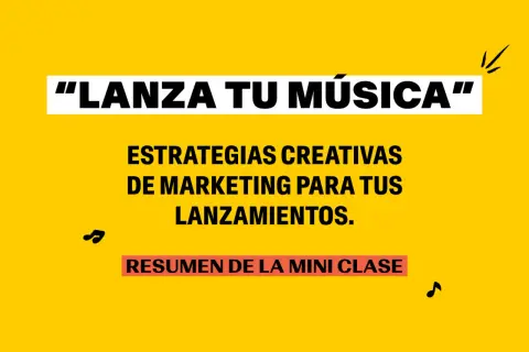 Aprende como hacer un teaser para lanzar tu música con estrategias creativas de marketing. Resumen de la mini clase.