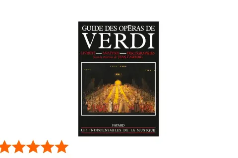 Guía de las óperas de Verdi, con imágenes de una puesta en escena y una reseña de 5 estrellas.