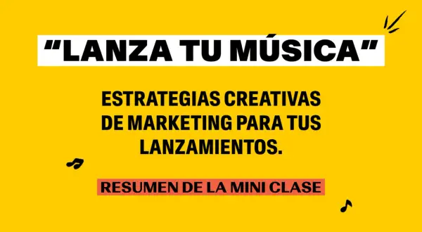 Aprende como hacer un teaser para lanzar tu música con estrategias creativas de marketing. Resumen de la mini clase.