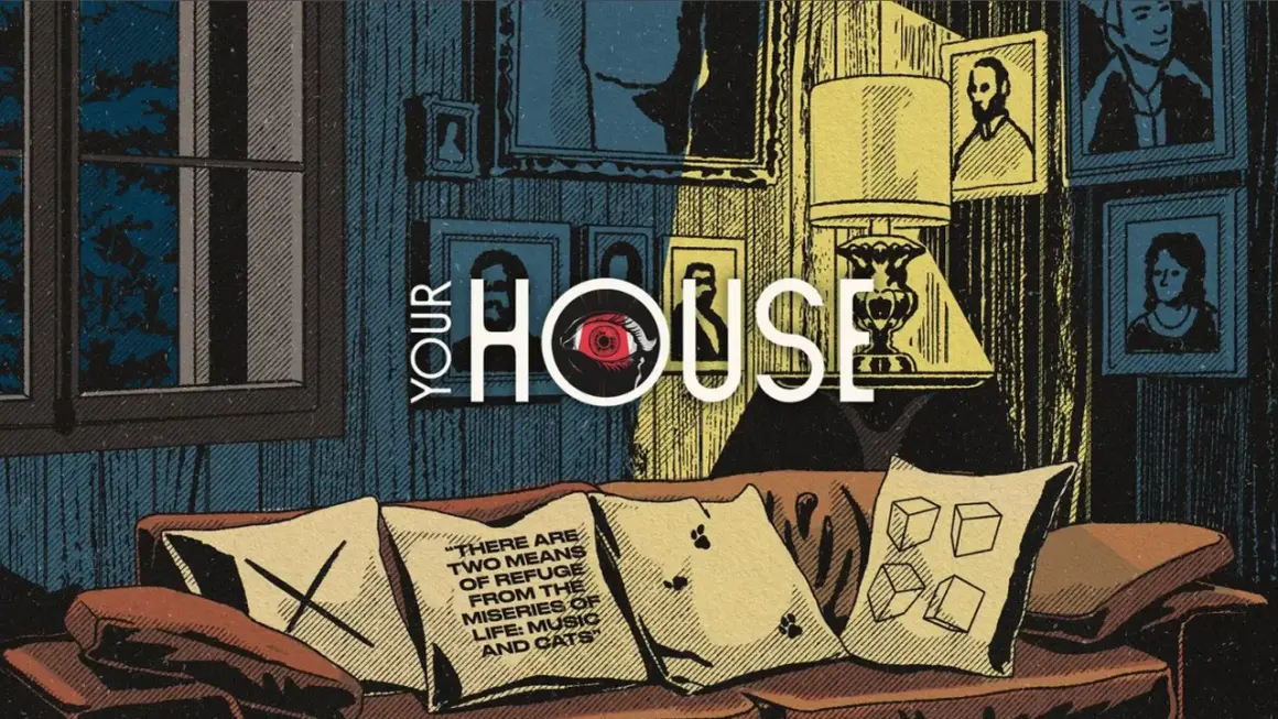 Sofá con cojines, uno con cita sobre refugio, otro con huellas de gato. El texto "YOUR HOUSE" y un ojo rojo sugieren diferentes tipos de música house.